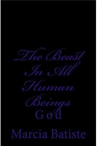 Beast In All Human Beings