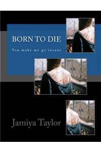 Born to Die