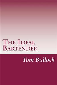 The Ideal Bartender