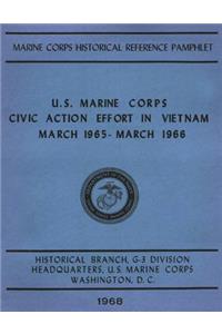 U.S. Marine Corps Civic Action Efforts in Vietnam, March 1965-March 1966