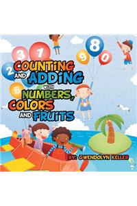 Counting and Adding with Numbers, Colors and Fruits