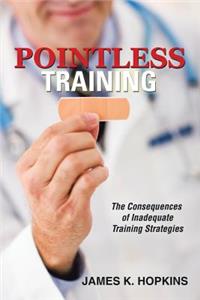 Pointless Training