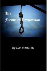 The Ferguson Connection