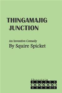 Thingamajig Junction