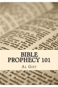 Bible Prophecy 101