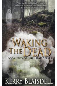 Waking the Dead