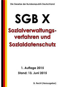 SGB X - Sozialverwaltungsverfahren und Sozialdatenschutz, 1. Auflage 2015