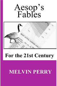 Aesop's Fables for the 21st Century