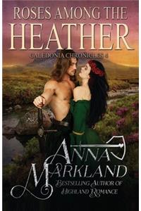 Roses Among The Heather