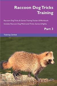 Raccoon Dog Tricks Training Raccoon Dog Tricks & Games Training Tracker & Workbook. Includes