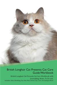 British Longhair Cat Presents