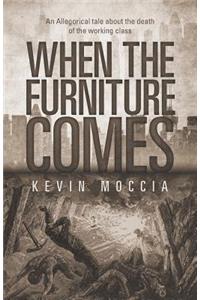 When the Furniture Comes