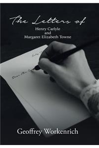 Letters of Henry Carlyle and Margaret Elizabeth Towne