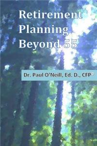 Retirement Planning Beyond 55