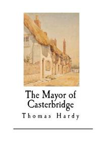 The Mayor of Casterbridge