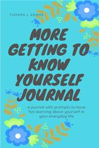 More Getting to Know Yourself Journal