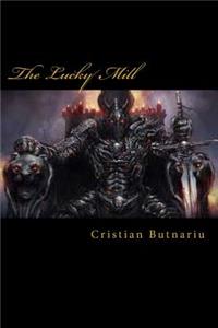The Lucky Mill