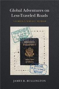 Global Adventures on Less-Traveled Roads