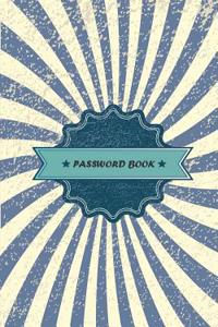 Web Password Book: Discreet Password Book - Password Saver - 5 by 8 with 300 Password Records - Password Reminder Vol.10: Password Book