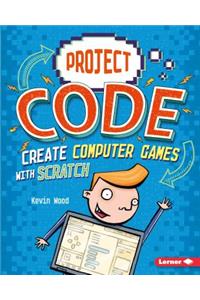 Create Computer Games with Scratch