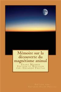 Mémoire Sur La Découverte Du Magnétisme Animal