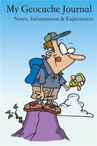 My Geocache Journal, Notes, Information & Experiences.