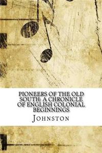 Pioneers of the Old South