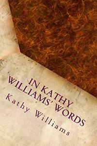 In Kathy Williams' Words