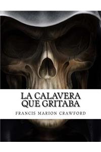 La Calavera Que Gritaba