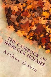 The Casebook of Sherlock Holmes