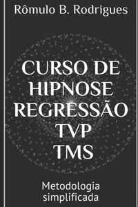 Curso de Hipnose, Regressão, Tvp, Tms