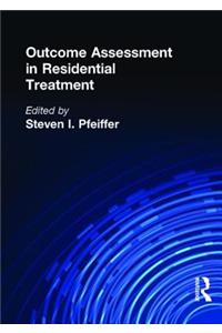 Outcome Assessment in Residential Treatment