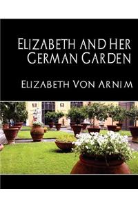 Elizabeth and Her German Garden (New Edition)