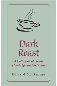 Dark Roast