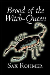 Brood of the Witch-Queen by Sax Rohmer, Fiction, Action & Adventure