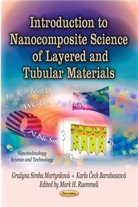 Introduction to Nanocomposite Science of Layered & Tubular Materials