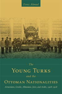 Young Turks and the Ottoman Nationalities