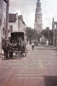 Sojourns in Charleston, South Carolina, 1865-1947