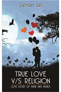 True Love V/S Religion: Love Story Of Aahil and Aahila