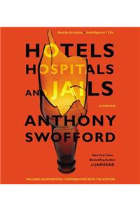 Hotels, Hospitals, and Jails
