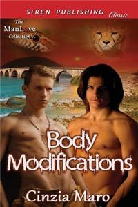 Body Modifications (Siren Publishing Classic Manlove)