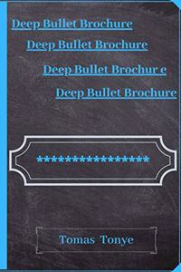 Deep Bullet Brochure