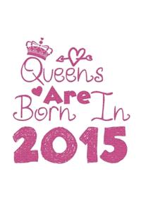 Queens Are Born In 2015 Notebook