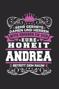 Sehr geehrte Damen und Herren - Bitte erheben sie sich eure Hoheit - Andrea - betritt den Raum