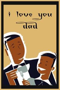 i love you dad