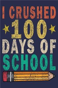 I Crushed 100 Days Of School