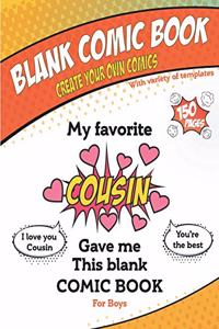 My favorite Cousin gave me this blank comic book, Awesome Birthday gift book for boys