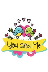 You and me Notebook Blank Composition Book, valentines day journal, valentines Notebook Gift, You and me Journal