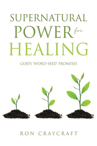 Supernatural Power for HEALING