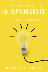 The Learning of My Gifts Entrepreneurship
